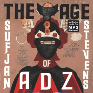 Sufjan Stevens: The Age Of Adz