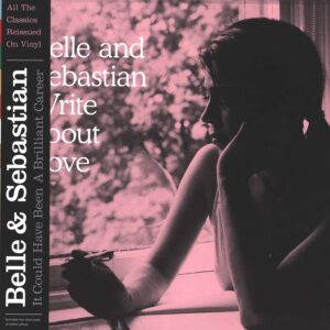 Belle & Sebastian: Write About Love
