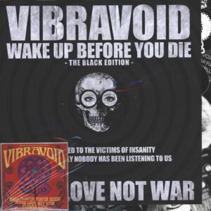 Vibravoid: Wake Up Before You Die - The Black Edition