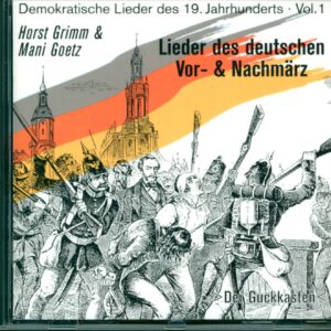 Horst Grimm / Mani Goetz: Lieder Des Deutschen Vor- & Nachmärz
