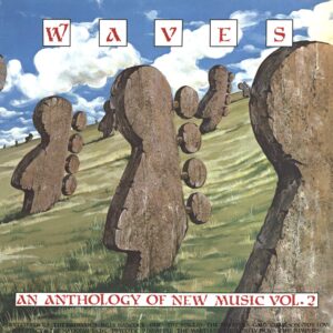 Various: Waves - An Anthology Of New Music Vol. 2 - Spring 1980