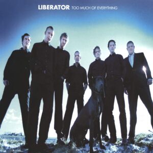 Liberator (2): Too Much Of Everything