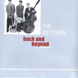 The Keytones: Back And Beyond - The Early Years Vol. 1