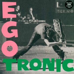 Egotronic: Egotronic