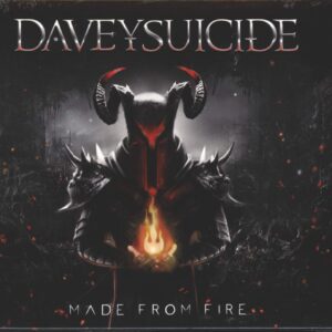 Davey Suicide: Made From Fire