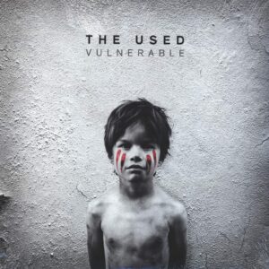 The Used: Vulnerable