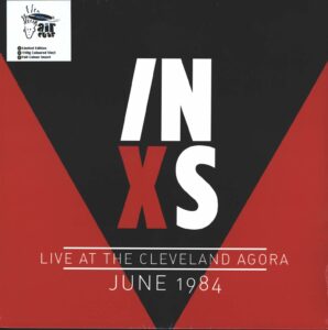 Inxs: Live At The Cleveland Agora June 1984