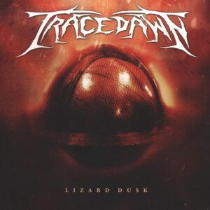 Tracedawn: Lizard Dusk