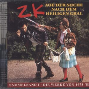 ZK (2): Auf Der Suche Nach Dem Heiligen Gral (Sammelband I - Die Werke Von 1978-'81)