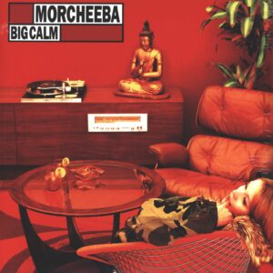 Morcheeba: Big Calm