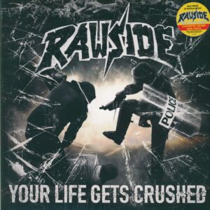 Rawside: Your Life Gets Crushed