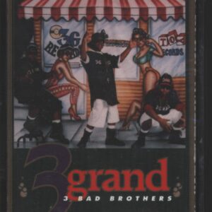 3 Grand: 3 Bad Brothers