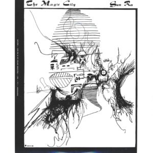 The Sun Ra Arkestra: The Magic City