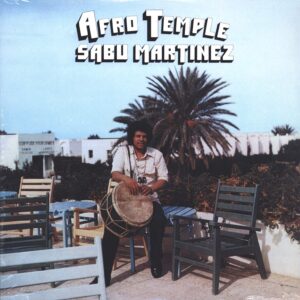 Sabu Martinez: Afro Temple