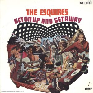 The Esquires: Get On Up And Get Away