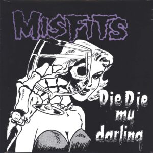 Misfits: Die Die My Darling