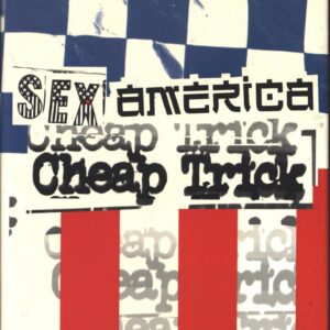 Cheap Trick: Sex, America, Cheap Trick