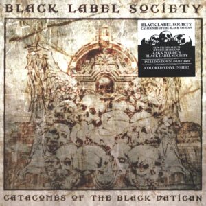 Black Label Society: Catacombs Of The Black Vatican