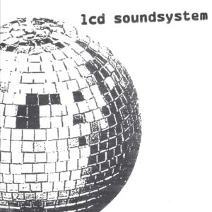 Lcd Soundsystem: LCD Soundsystem