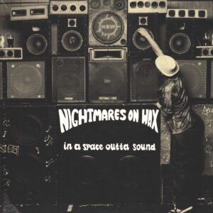 Nightmares on Wax: In A Space Outta Sound
