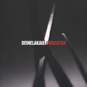 Deine Lakaien: Indicator