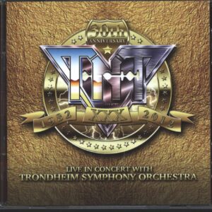 TNT (15) / Trondheim Symfoniorkester: 30th Anniversary 1982-2012 Live In Concert