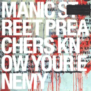 Manic Street Preachers: Know Your Enemy