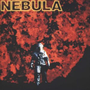 Nebula (3): Let It Burn