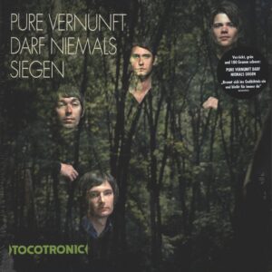 Tocotronic: Pure Vernunft Darf Niemals Siegen