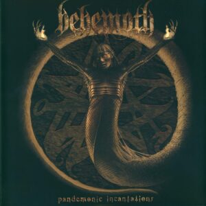 Behemoth (3): Pandemonic Incantations