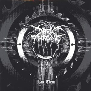 Darkthrone: Hate Them