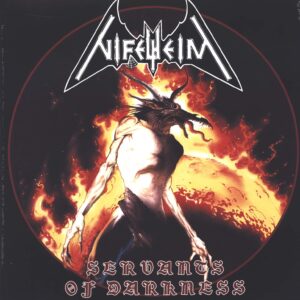 Nifelheim: Servants Of Darkness
