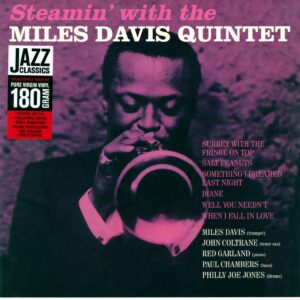The Miles Davis Quintet: Steamin' With The Miles Davis Quintet