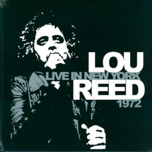 Lou Reed: Live In New York 1972