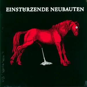 Einstürzende Neubauten: Haus Der Lüge