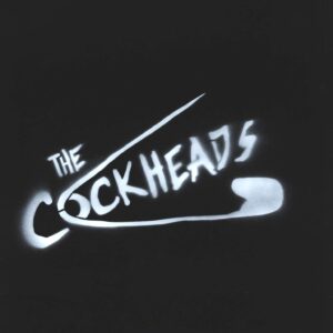 The Cockheads: The Cockheads
