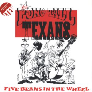 Long Tall Texans: Five Beans In The Wheel