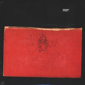 Radiohead: Amnesiac