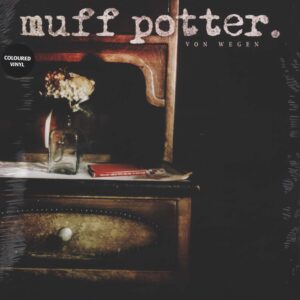 Muff Potter: Von Wegen