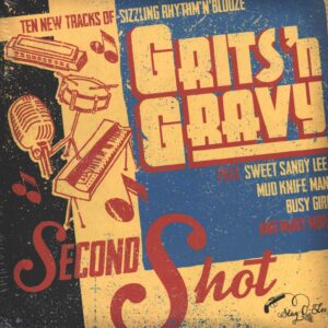 Grits'N Gravy: Second Shot