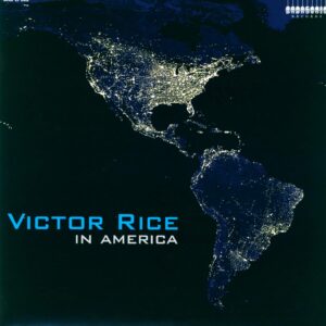 Victor Rice: In America