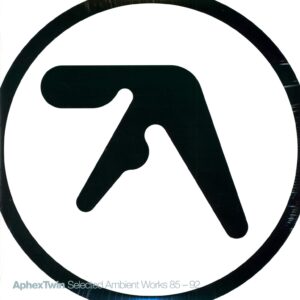 Aphex Twin: Selected Ambient Works 85-92