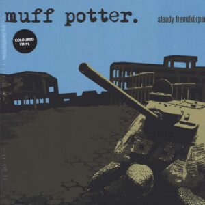 Muff Potter: Steady Fremdkörper