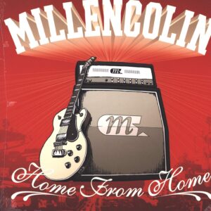 Millencolin: Home From Home