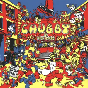 Chubby & The Gang: Speed Kills