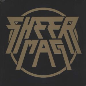 Sheer Mag: Sheer Mag