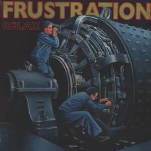 Frustration: Relax
