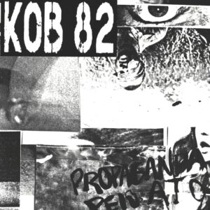 Kob 82: Propaganda pelo Ato