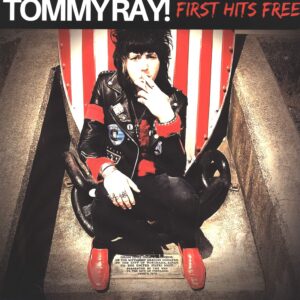 Tommy Ray!: First Hits Free