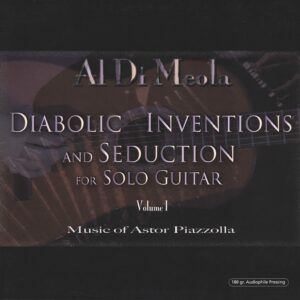 Al Di Meola: Diabolic Inventions And Seduction For Solo Guitar Volume I (Music Of Astor Piazzolla)